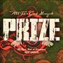 Prize (feat. Sick Minded, Marques the writer & AFG Muzik)