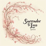 Surrender to Love