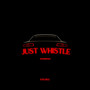 Just Whistle (Instrumental)