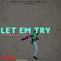 Let Em try (Explicit)