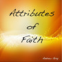 Attributes of Faith