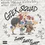 Geek Squad (Explicit)