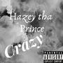 Crazy (Explicit)