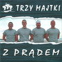 Z Pradem: Sailors' songs from Poland, Szanty