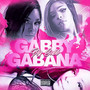 Gabby Gabana (Explicit)