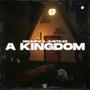 A Kingdom (feat. Grumpy)