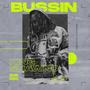 Bussin (Explicit)