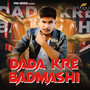 Dada Kre Badmashi