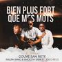 Bien Plus Fort Ques Mes Mots (feat. Smooth Sam & Jojo Rels) [Version Kompa Gouyad]