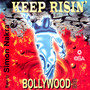 Keep Risin - Bollywood Series