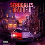 Struggles Beautiful (Explicit)