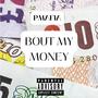 Bout My Money (Explicit)