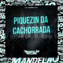 Piquezin da Cachorrada (Explicit)