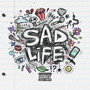 Sad Life (Explicit)