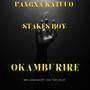 Okamburire (feat. Stakes Boy)