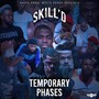 Temporary Phases (Explicit)