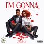 I'm Gonna (Explicit)