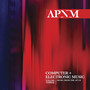 Music from the Association for the Promotion of New Music (Apnm) , vol. 3