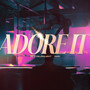 Adore It (Explicit)