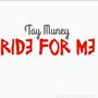 Ride For Me (Explicit)