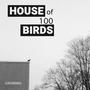 House Of A Hundred Birds