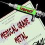 Medical Grade Metal (Explicit)