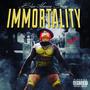 IMMORTALITY (Explicit)