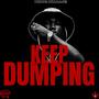 Keep Dumping (Explicit)