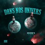 Dans Nos Univers (feat. Mayday) [Explicit]