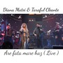 Are fata mare haz (Live)