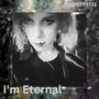 I'm Eternal