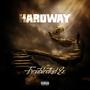 Hardway (Explicit)