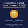 Thou Royal Knight From Courts On High