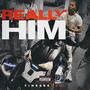 Really Him (Explicit)