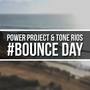 #Bounce Day