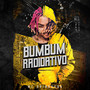 Bumbum Radioativo (Explicit)