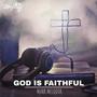 God is faithful