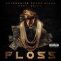 Floss (feat. Clips) [Explicit]