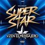 Super star (feat. El Mensajero)