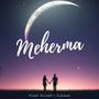 Meherma (feat. Zubaan)