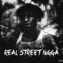 Real Street Nigga (Explicit)