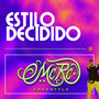 Estilo Decidido (Explicit)