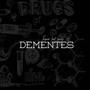 Dementes (Explicit)