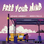 Free Your Mind (Explicit)