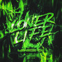 Loner Life (Explicit)