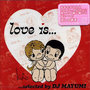 Love is... selected by DJ Mayumi