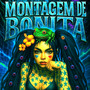 MONTAGEM DE BONITA