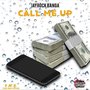 Call Me Up (Explicit)