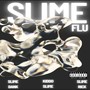 Slime Flu (Explicit)