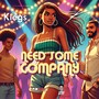 Need Some Company (Explicit)